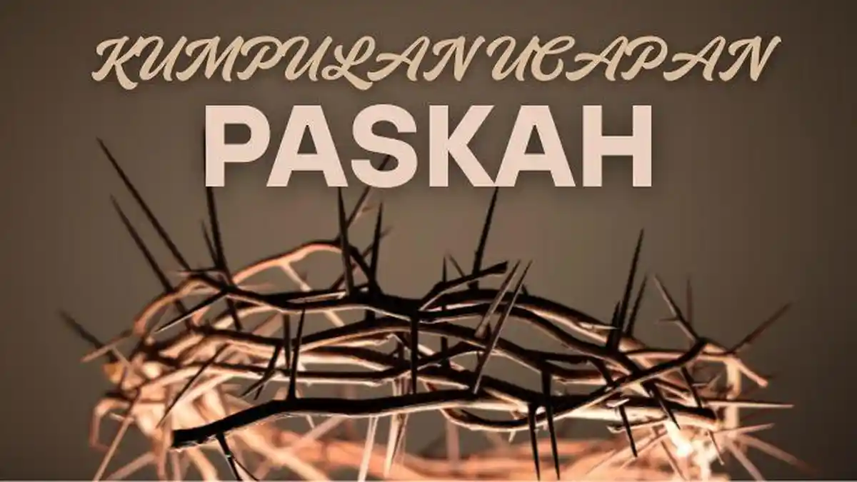 87 Ucapan Selamat Hari Paskah 2025 yang Singkat dan Unik untuk Caption di Media Sosial