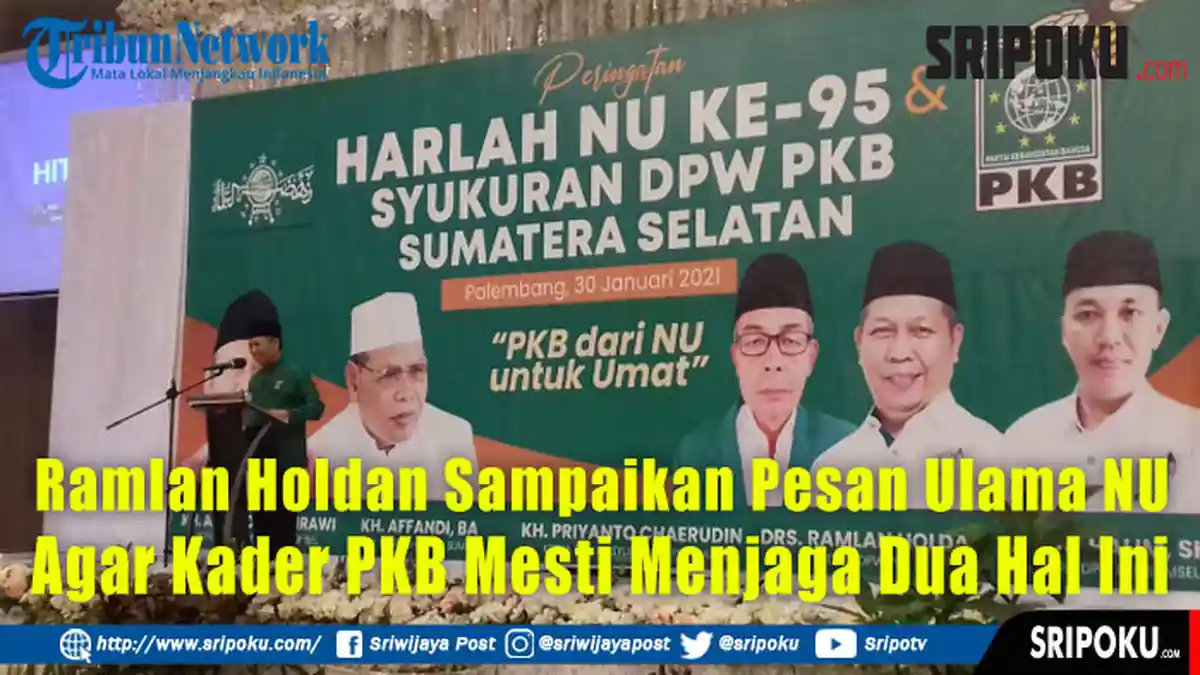 Ramlan Holdan Sampaikan Pesan Ulama NU Agar Kader PKB Mesti Menjaga Dua Hal Ini