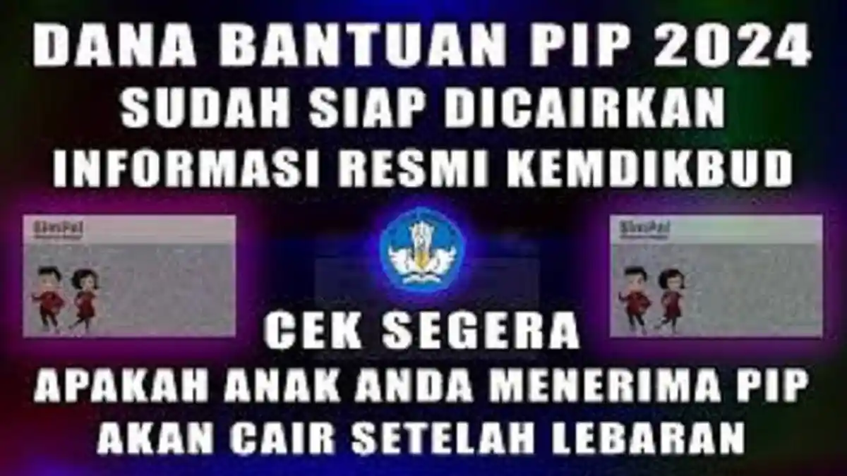 Bansos PIP Agustus 2024 Resmi Cair Hari Ini ke Saldo Rekening, Begini Cara Cek Status Penerima
