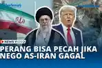 VIDEO Negosiasi Nuklir Iran dengan AS Tak Pasti, Perang Bisa Meletus Kapan Saja