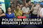 Polisi-dan-keluarga-Brigadir-J-adu-mulut.jpg