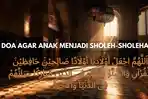 Bacaan-Doa-agar-Anak-Menjadi-Sholeh-dan-Sholeha.jpg