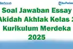 47-Soal-Jawaban-Essay-Akidah-Akhlak-Kelas-2-Kurikulum-Merdeka-2025.jpg