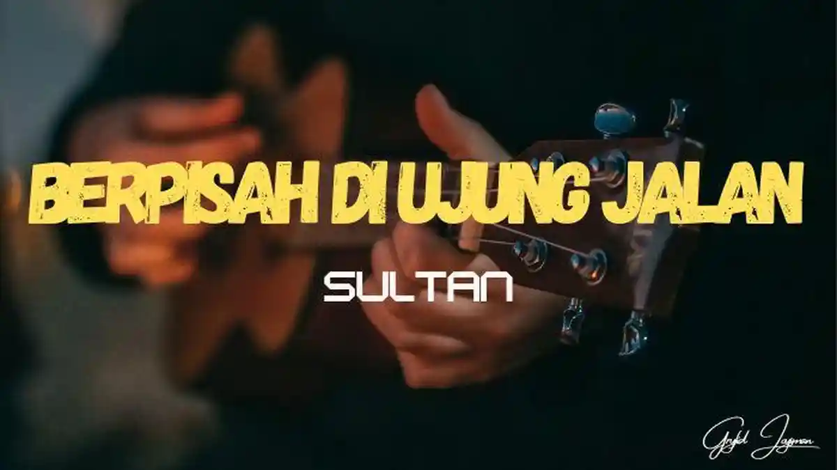 Lirik Lagu Berpisah di Ujung Jalan - Sultan, Surat yang Terakhir Aku Terima