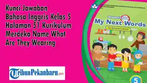 Kunci-Jawaban-Bahasa-Inggris-Kelas-5-Halaman-51-Kurikulum-Merdeka.jpg