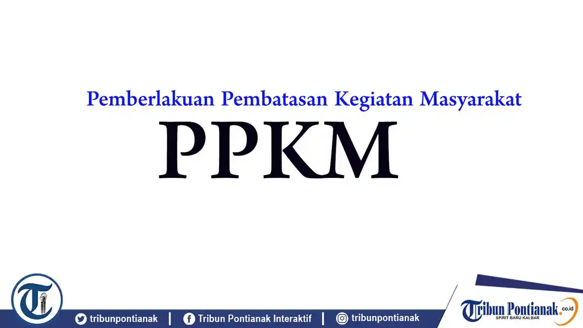 PPKM Level 4 Stop atau Lanjut ? Apa Perbedaan PPKM Level 1, 2, 3 dan 4 yang Diterapkan