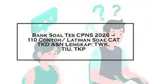 Bank-Soal-Tes-CPNS-2026-110-Contoh-Latihan-Soal-CAT-TKD-ASN-Lengkap-TWK-TIU-TKP.jpg
