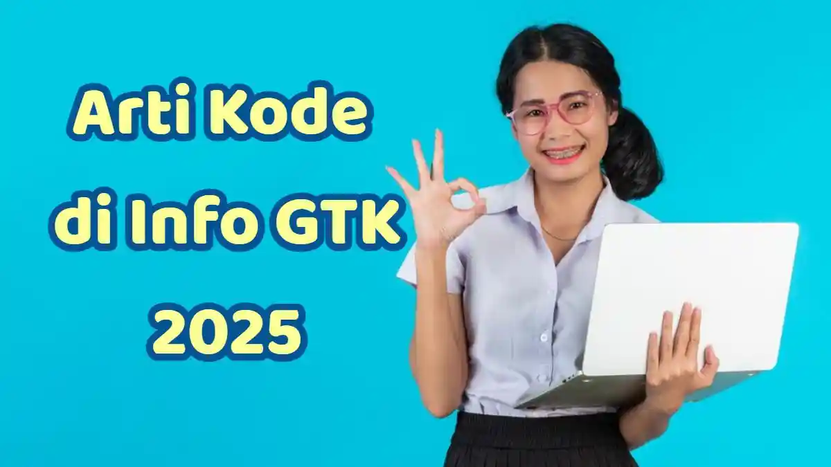 Arti Kode 01, 02, 04, 06, 07, 08, 13, 16, 17, 19, 99 di Info GTK 2025, Ini Cara Validasi Rekening