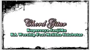 CHORD-Lagu-rohani-dengan-judul-Kupercahjkhgk.jpg