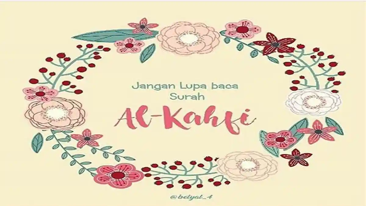 Surat Al Kahfi Amalan Mustajab Malam Jumat, Ini Keutamaan Membacanya