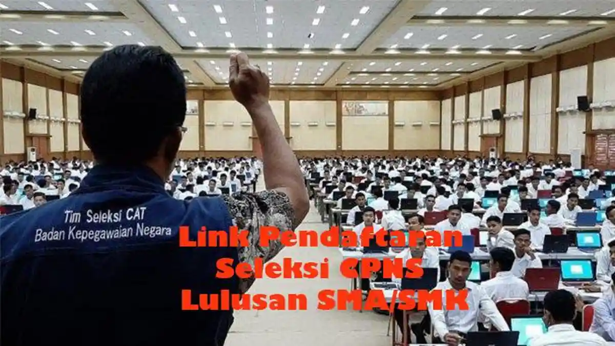 Link Pendaftaran Seleksi CPNS untuk Lulusan SMA/SMK