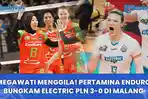 Proliga 2026: Megawati Menggila! Pertamina Enduro Bungkam Electric PLN 3-0 di Malang