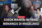 TERUNGKAP-Bukan-Putri-Ternyata-Sosok-Wanita-Ini-yang-Menangis-di-Magelang-Bripka-RR-Beri-Kesaksian.jpg