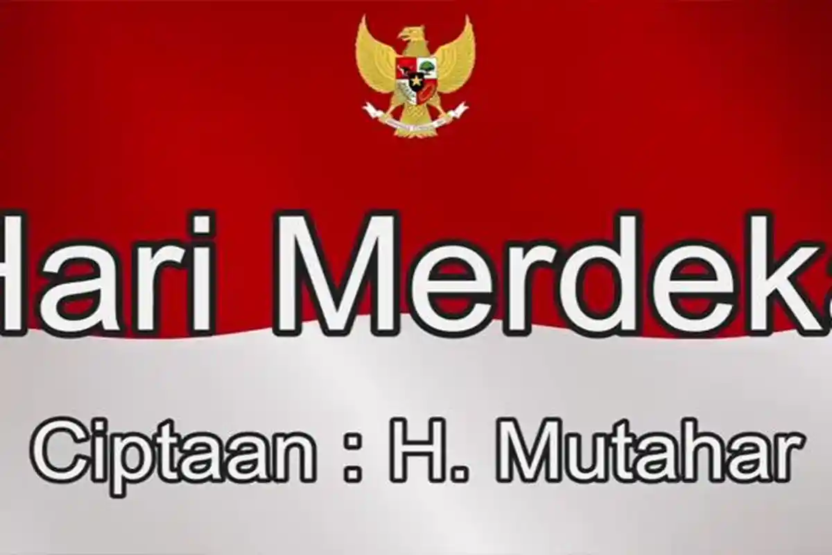 Lirik Lagu Hari Merdeka: Tujuh Belas Agustus Tahun Empat Lima Itulah Hari Kemerdekaan Kita