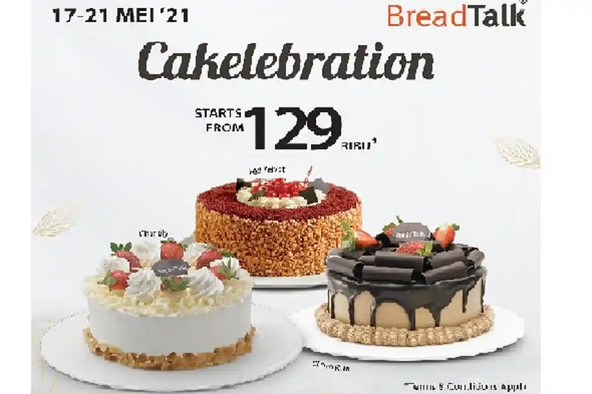 Promo Breadtalk Senin 17 Mei 2021, Promo Breadtalk Cakelebration Harga Mulai Rp 129ribu