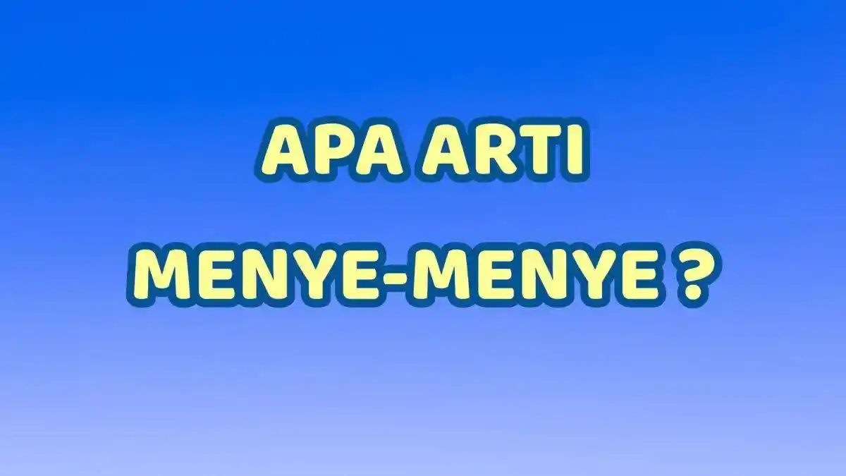 Arti Kata Menye-menye dalam Bahasa Gaul, Betulkah Sikap Manja?