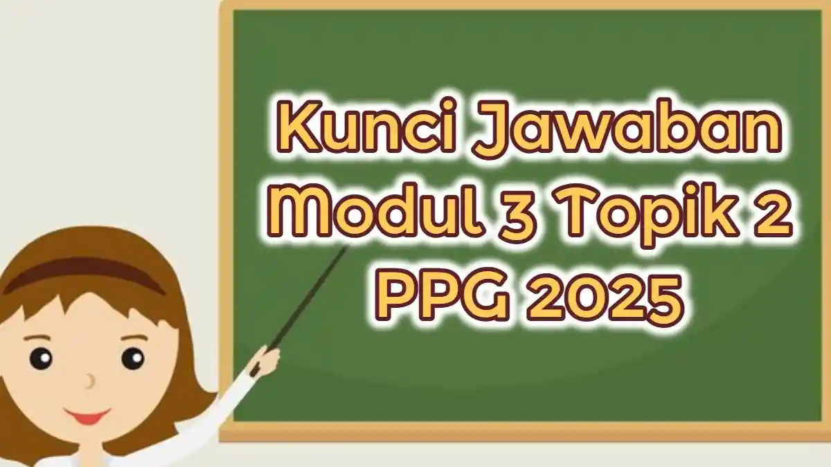 Kunci Jawaban Modul 3 Topik 2 PPG 2025: Apa yang Jadi komitmen Guru dalam Terapkan Pendidikan Nilai?