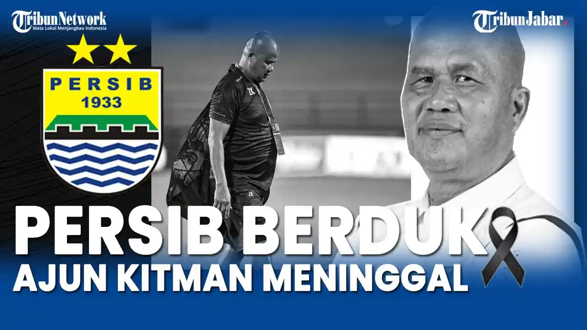 Selamat Jalan Kang Ajun, Saksi Jatuh Bangun Persib Bandung 2 Dekade ...