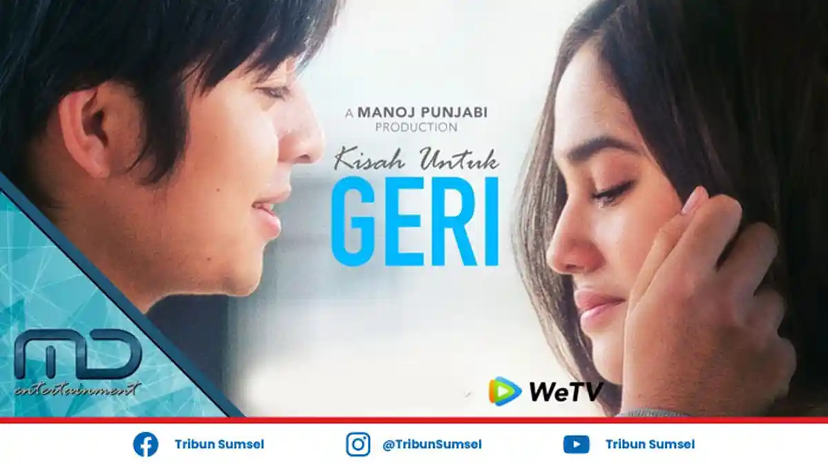 Sinopsis dan Link Nonton Streaming Kisah Untuk Geri Episode 8 di WeTV, Geri Coba Rayu Dinda