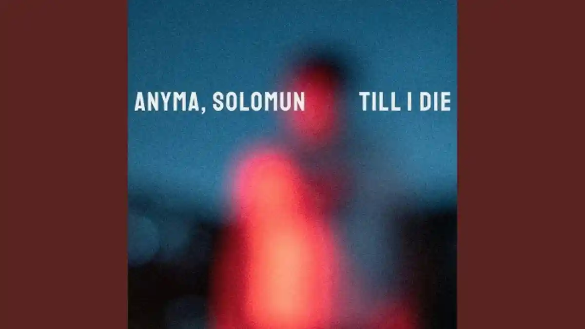 Lirik dan Terjemahan Lagu Till I Die - Anyma, Solomun, Claudia Valentina