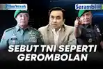 VIDEO Prajurit Protes atas Ucapan Effendi Simbolon, Sebut TNI Gerombolan hingga Senggol KSAD