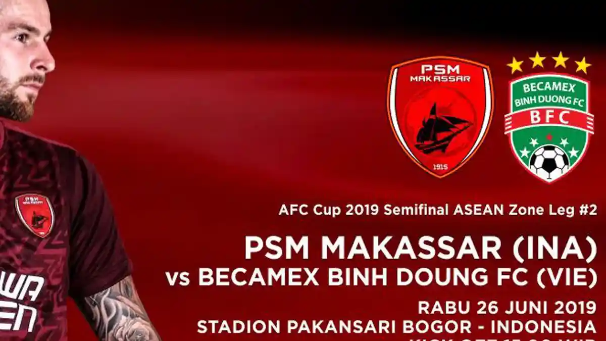 Jadwal Semifinal AFC Cup 2019 Rabu Sore Ini PSM Makassar vs Becamex Binh Duong, Live RCTI 15.30 WIB