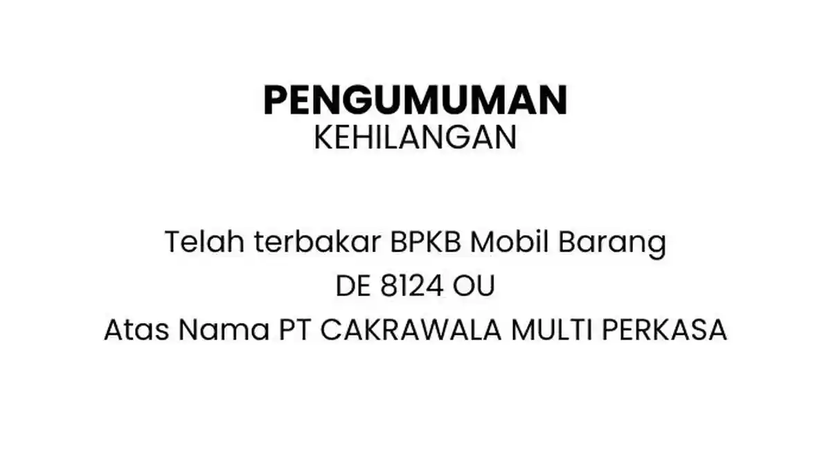 BERITA Kehilangan BPKB Mobil DE 8124 OU Milik PT CAKRAWALA MULTI PERKASA