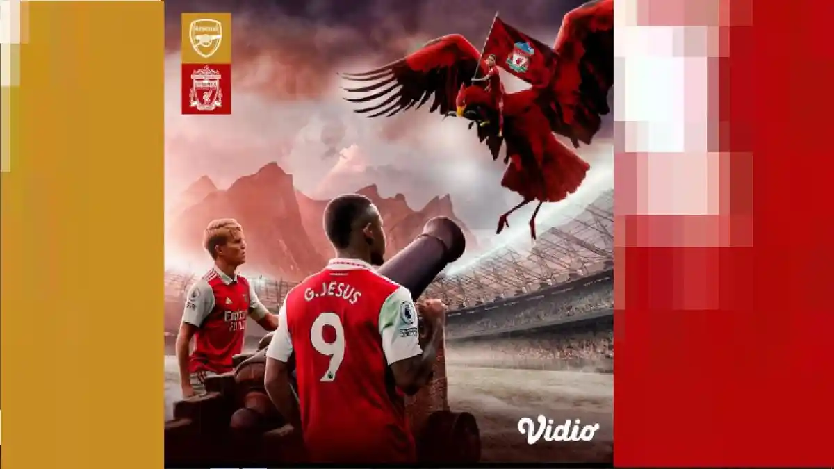 Gratis di SCTV, LINK Streaming Arsenal vs Liverpool Cek Hasil di Link Live Score Hari ini 22.30 WIB