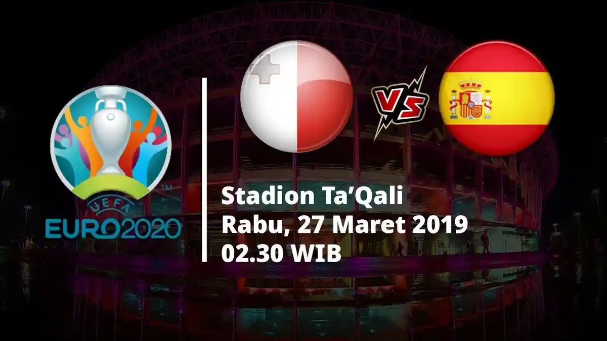 Hasil Pertandingan Malta Vs Spanyol Kualifikasi Piala Eropa 2020, Skor 0-1 Di Babak Pertama