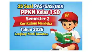 25-latihan-soal-PASSASUAS-PPKN-kelas-1-SD-semester-2-Kurikulum-Merdeka-tahun-2026.jpg