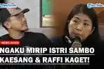 RAFFI-AHMAD-dan-Kaesang-Pangarep-Ketar-ketir-Gegara-Ada-Wanita-yang-Ngaku-Mirip-Istri-Ferdy-Sambo.jpg