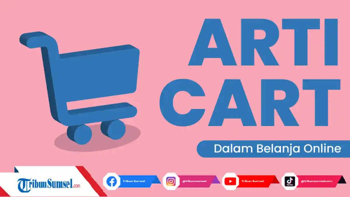 Arti Cart Istilah Bahasa Inggris Dalam Belanja Online (Olshop)