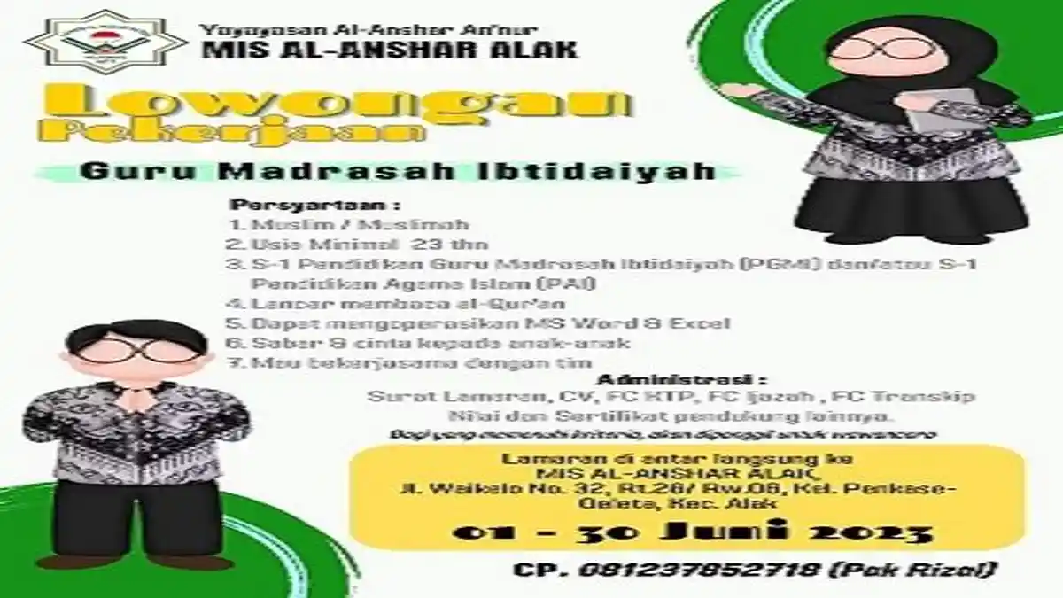 Lowongan Kerja Guru Madrasah Ibtidaiyah MIS Al-Anshar Alak, Berikut Syarat dan Cara Daftar