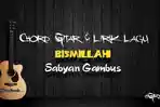 chord-gitar-lagu-bismillah-sabyan-gambus.jpg