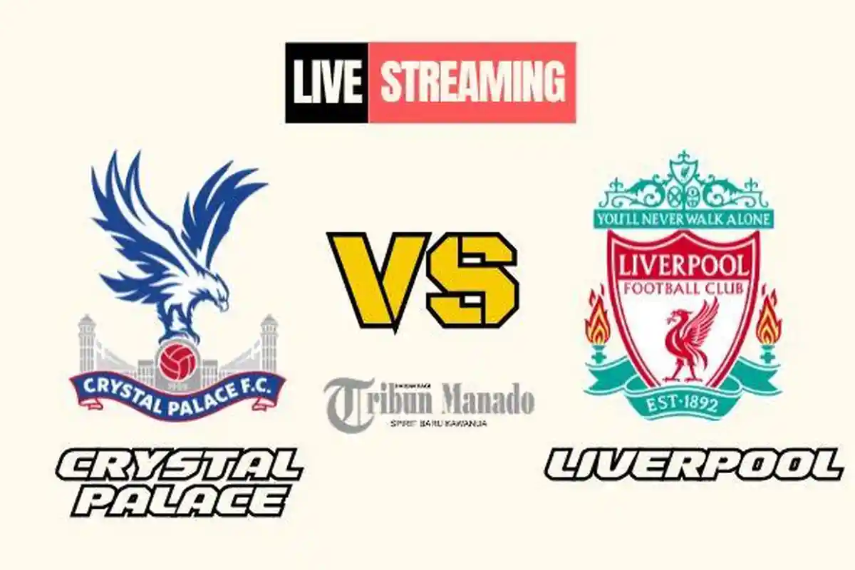 Link Nonton Live Streaming Crystal Palace vs Liverpool 5 Oktober 2024, Kick Off Pukul 18.30 WIB