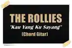 Chord-gitar-lagu-The-Rollies-Kau-Yang-Ku-Sayang.jpg