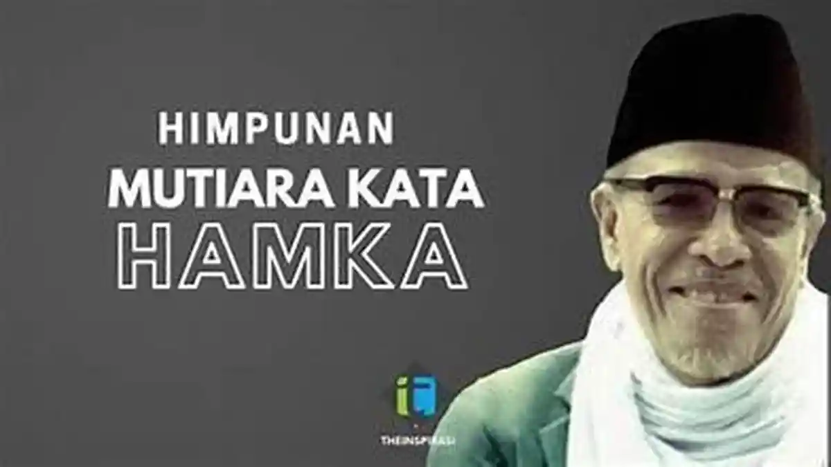 10 Kata-kata Mutiara Buya Hamka yang Bisa Menjadi Inspirasi