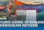 TURIS-ASING-DI-RINJANI-HEBOHKAN-NETIZEN.jpg