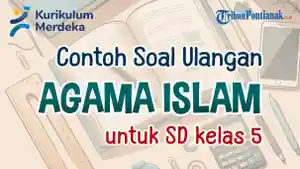 mari-kita-simak-bersama-contoh-soal-ulangan-Agama-Islam-Kelas-5-SD-berikut-ini.jpg