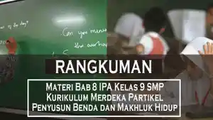 Materi-Bab8-IPA-Kelas-9-SMP-Kurikulum-Merdeka-Partikel-Penyusun-Benda-dan-Makhluk-Hidup.jpg