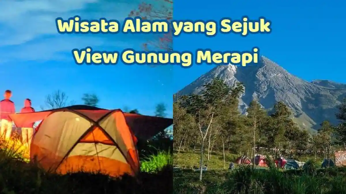Cuma 1 Jam dari Alun-alun Klaten, Ada Wisata Alam yang Sejuk View Gunung Merapi, Cocok untuk Camping