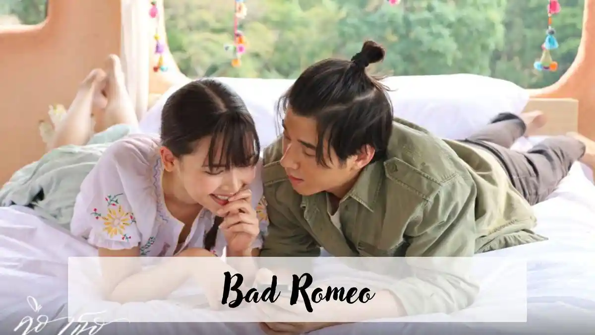 Drama Thailand Bad Romeo (2022) Sub Indo Full Episode, Link Nonton dan Sinopsis
