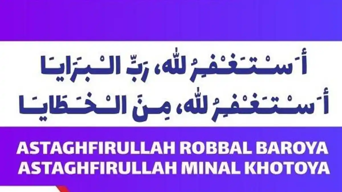 Lirik Astagfirullah Robbal Baroya Astaghfirullah Minal Khotoya dan Artinya