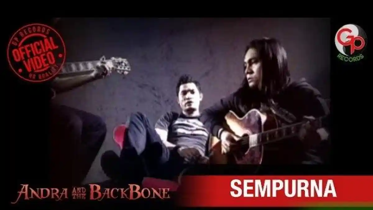 Lirik dan Kunci (Chord) Gitar 'Sempurna' - Andra and The Backbone