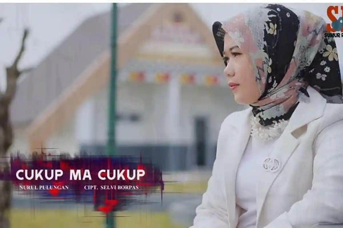 Lirik Lagu Mandailing Cukup Ma Cukup Dipopulerkan oleh Nurul Pulungan