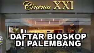 8-Bioskop-di-Palembang-CGV-Cinema-21-dan-Cinepolis-Ini-Daftar-Harga-dan-Alamat-Lengkap.jpg