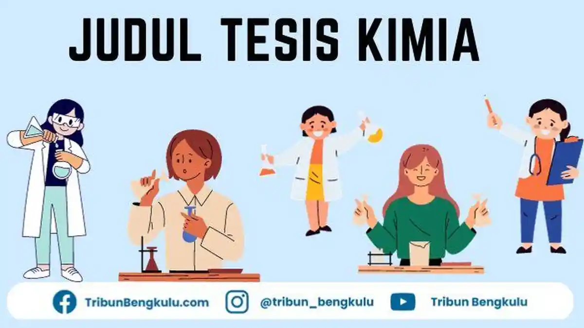 50 Contoh Judul Tesis S2 Pendidikan Kimia Terbaru, Terlengkap dan Mudah Dipahami
