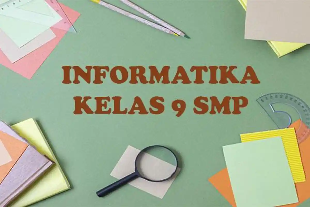 50 Soal dan Kunci Jawaban PTS Informatika Kelas 9 SMP Semester 1 Kurikulum Merdeka Tahun 2025