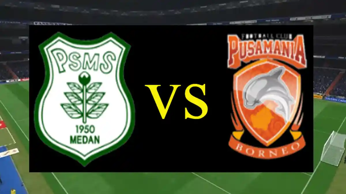 LIVE BOLA Live Streaming Liga 1, PSMS Medan Vs Borneo FC, Ayam Kinantan Bidik Kemenangan