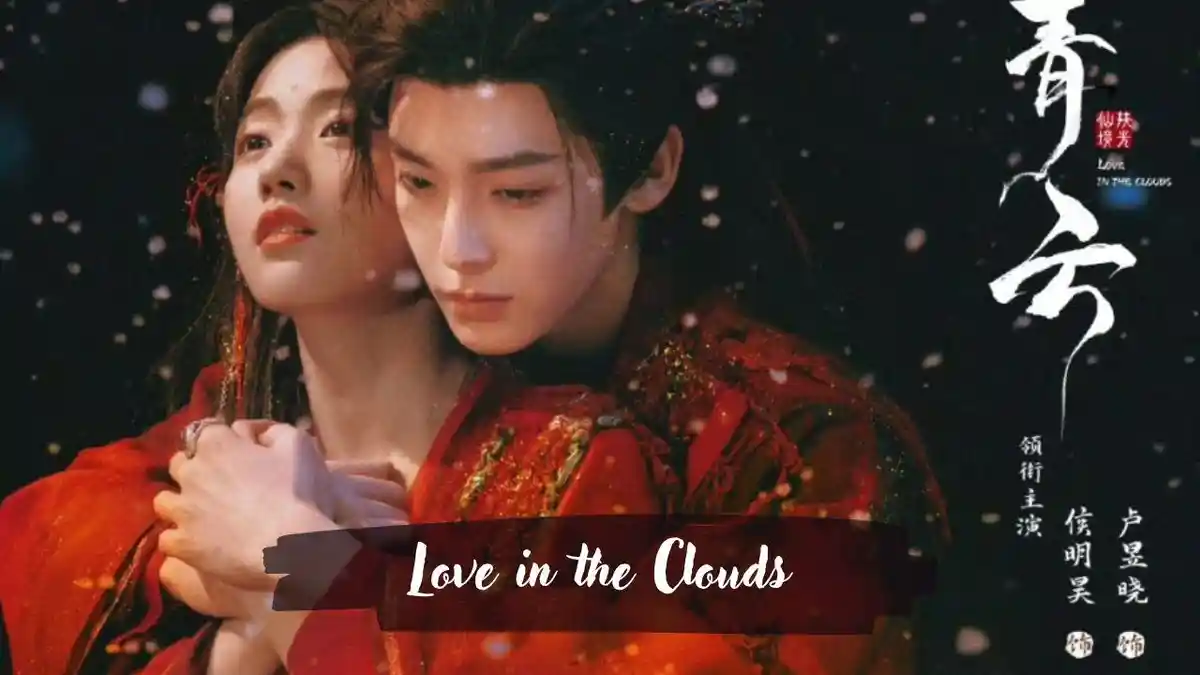 Ada Neo Hou, Ini Sinopsis Drama China Love in the Clouds, Duel Takdir di Enam Alam Hexu